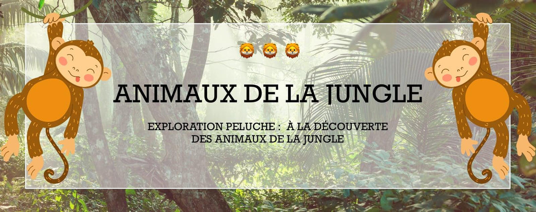 ANIMAUX DE LA JUNGLE