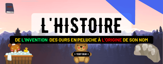 The history of the teddy bear: who invented the Teddy Bear and where does its name come from?