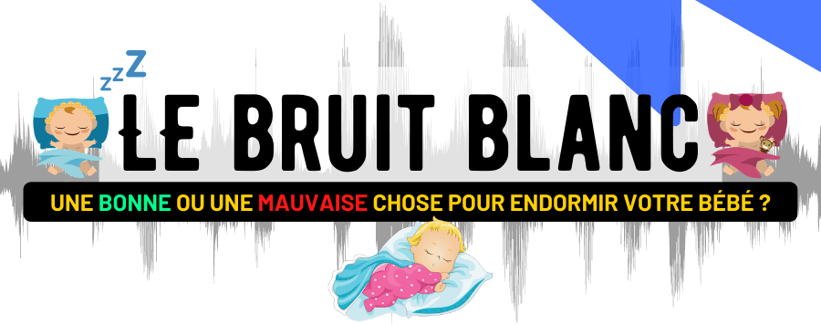 Les Bruits Blancs : les Avantages et les Inconvénients de l'Utilisation du Bruit Blanc pour Aider votre Bébé à Dormir